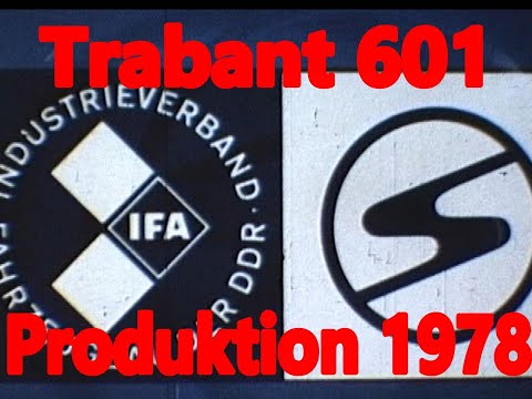 Trabant 601 Produktion von 1978 DOKU