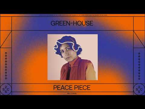 Green-House - Peace Piece (Official Audio)