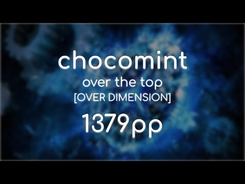 [★9.59] chocomint // over the top [OVER DIMENSION] +HDHR // 1379pp