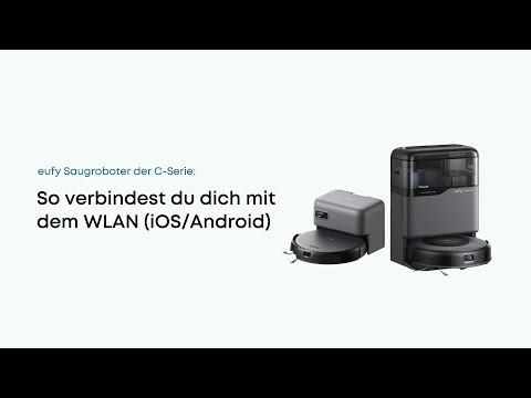 eufy Saugroboter der C-Serie WLAN-Verbindung herstellen (iOS/Android)
