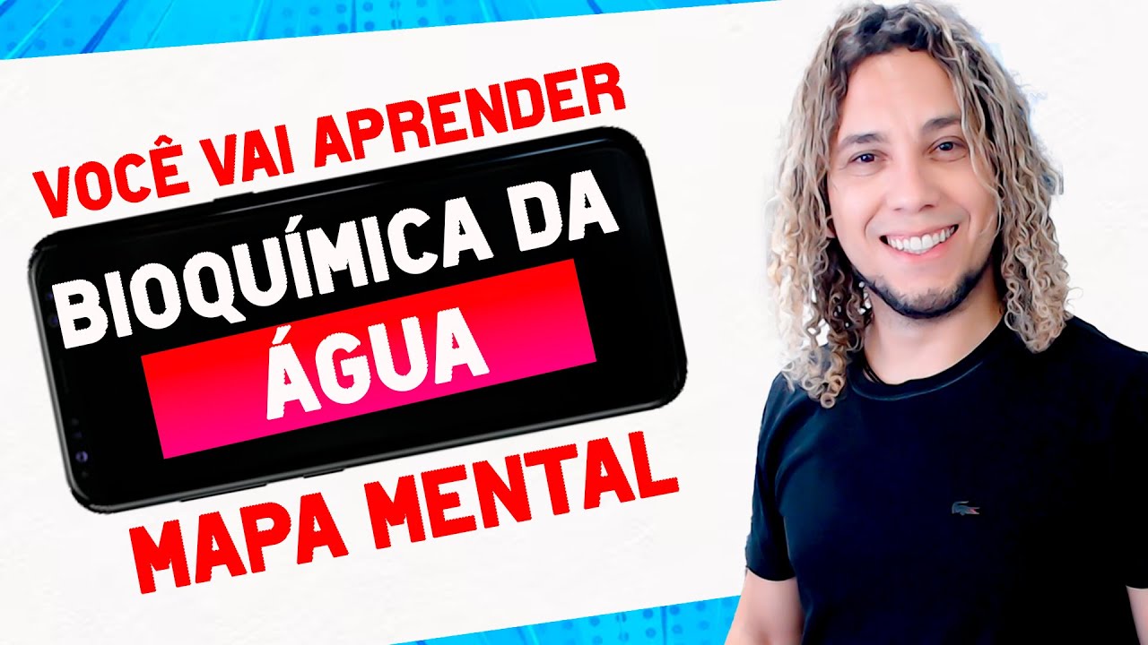 ÁGUA | PRODUÇÃO DE MAPA MENTAL - VIDEOAULA - APRENDA DE UMA VEZ POR TODAS (AULA 1)