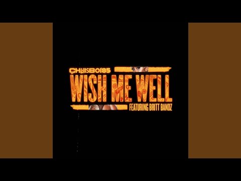 Wish Me Well (feat. Britt Bandz)