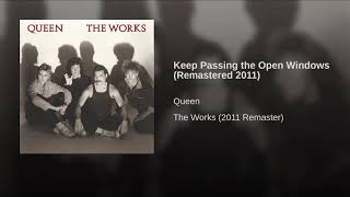 Queen - Keep Passing the Open Windows