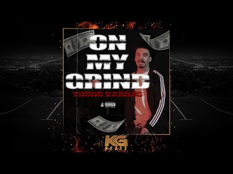Yhung Vargas - On My Grind [Prod. By Juce] [New 2020]