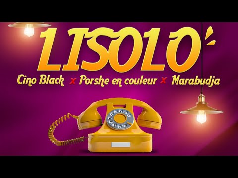 Cino Black feat porche en couleur x Marabudja - Lisolo ( Audio official )