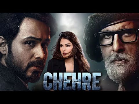 Chehre Full Movie | Emraan Hashmi | Amitabh Bachchan | Rhea Chakraborty | Review & Facts HD