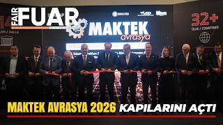 MAKTEK AVRASYA 2026 KAPILARINI AÇTI