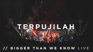 Terpujilah - IFGF Praise // Bigger Than We Know (LIVE)