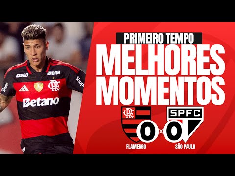 FLAMENGO 0x0 SÃO PAULO | MELHORES MOMENTOS 1º TEMPO | 1ª RODADA BRASILEIRÃO 2026