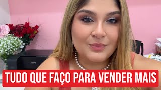 COMO VENDER MAIS TODOS OS DIAS E PRINCIPALMENTE NAS DATAS COMEMORATIVAS