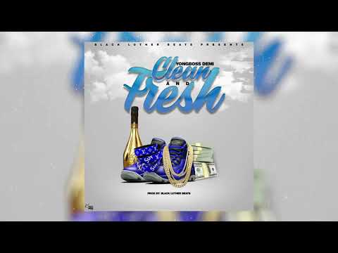 YoungBoss Demi - Clean & Fresh [Official Audio]
