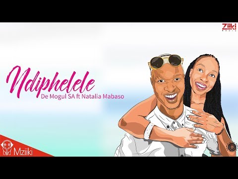De Mogul SA - Ndiphelele Ft Natalia Mabaso Official Song (Audio)
