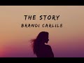 Brandi Carlile - The Story (lyrics)