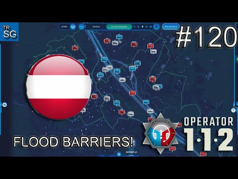 112 OPERATOR  SCENARIOS -  VIENNA, AUSTRIA FLOOD BARRIERS! #120