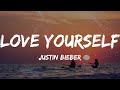 Justin Bieber Love Yourself Lyrics Mix