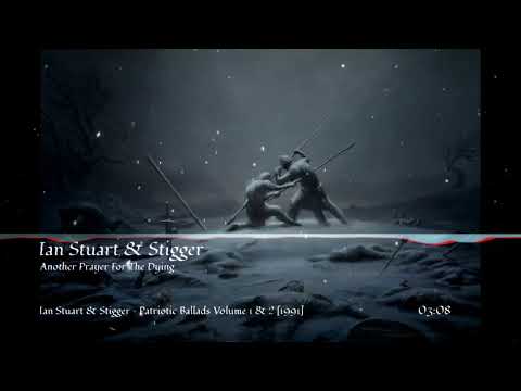 Ian Stuart & Stigger - Another Prayer For The Dying