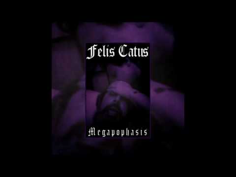 Felis Catus - Megapophasis (Full EP - 2011)