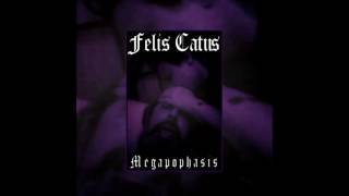Felis Catus - Megapophasis (Full EP - 2011)