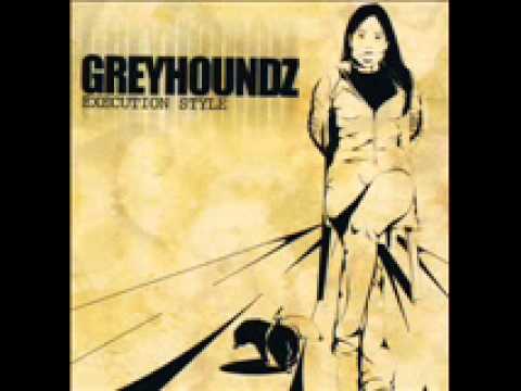 Greyhoundz - The Juggernaut