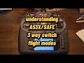 Understanding AS3X/SAFE flight modes on a 3-Way Switch