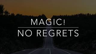 MAGIC! - No Regrets (Lyrics/Tradução/Legendado)