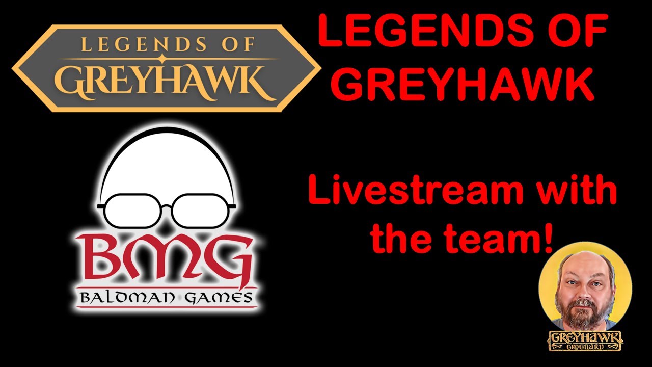 Legends of Greyhawk with Greyhawk Grognard