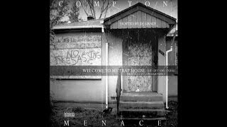 Compton Menace - Welcome To My Trap House (Welcome To My Traphouse Vol 1)