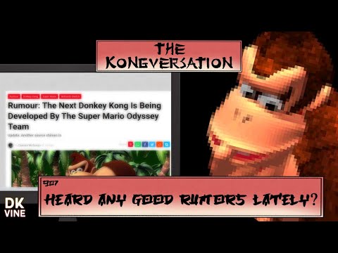 The Kongversation 907 - Heard Any Good Rumors Lately?