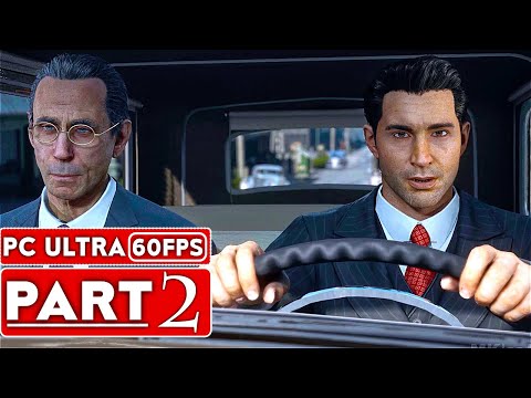 MAFIA DEFINITIVE EDITION Gameplay Walkthrough Part 2 [60FPS PC] - No Commentary (Mafia 1 Remake)
