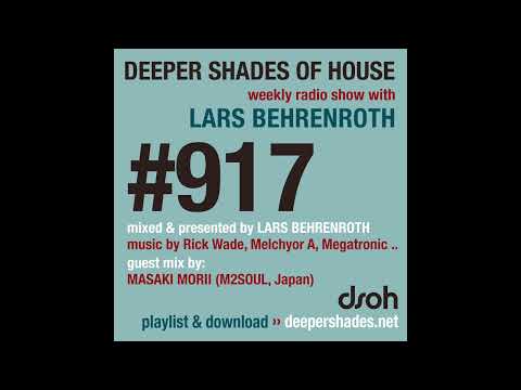 Deeper Shades of House #917 | Guest Mix: MASAKI MORII (M2SOUL, Japan) | Deep House | Soulful House