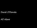 || David O'Dowda | All alone | Lyrics || 