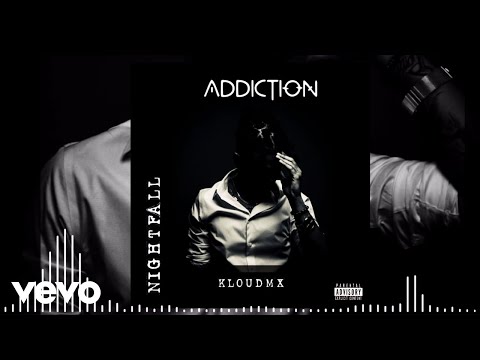 Kloudmx - Addiction (Audio Visual) ft. Lon3Wulf