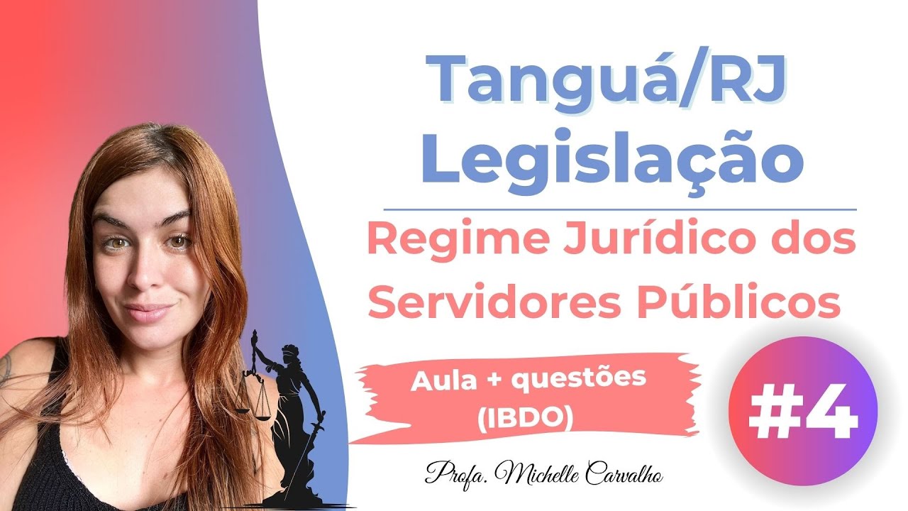 | INSTITUTO IBDO |  Regime Jurídico dos Servidores Públicos de Tanguá/RJ - Aula 4