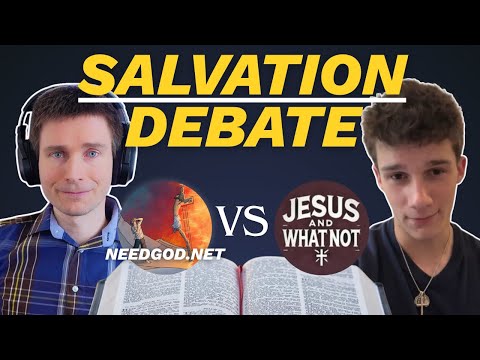 |FULL DEBATE| How are we Saved? | JesusandWhatnot Vs. Needgod.net