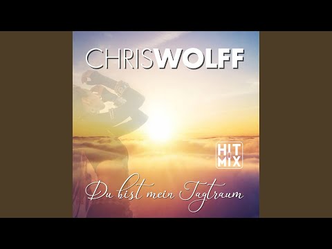 Du Bist Mein Tagtraum - Chris Wolff
