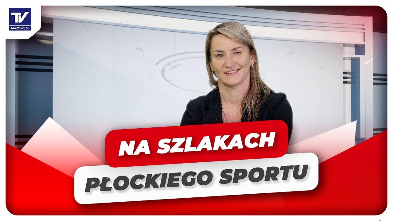 Na Szlakach Płockiego Sportu – Karolina Dobrogoszcz