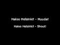 Haloo Helsinki! - Huuda! w/ English and Finnish ...