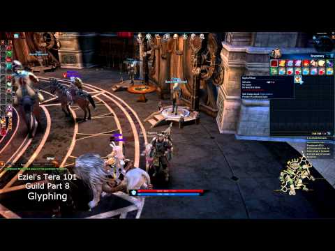Eziel's Tera 101 Guide Part 8 - Glyphing Your Character