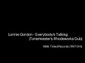 Lonnie Gordon - Everybody's Talking (Tonemeister's Rhodeworks Dub)