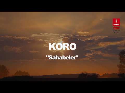 KORO  "SAHABELER" (Eskimeyen Ezgiler )