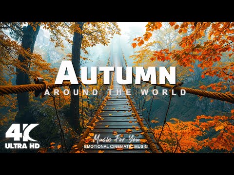 🍁 Autumn in 4K UHD | Stunning Fall Colors Around the World | Scenic Relaxation Film