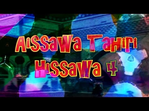 Aissawa Tahiri - Hissawa 4