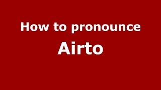 How to pronounce Airto