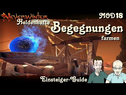 NEVERWINTER: MOD18 Epische Heldenhafte Begegnungen farmen -Wirre Schriftstücke- Einsteiger Guide PS4