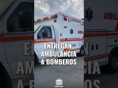 Reciben ambulancia bomberos de Juchitán #Oaxaca