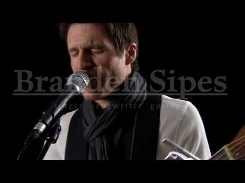 Branden Sipes - Singer, Songwriter, Guitarist