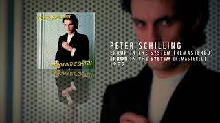 Peter Schilling - Error In The System (Remastered)