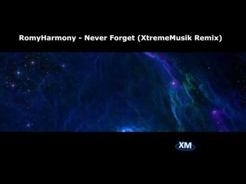 RomyHarmony - Never Forget (XtremeMusik Remix) [Electronic]