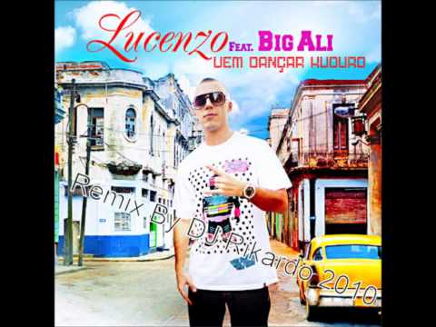 Lucenzo feat. Big Ali - Vem Dancar Kuduro (Remix DJ Rikardo 2010) HD