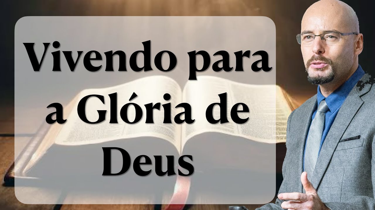 O VERDADEIRO DISCÍPULO VIVE PARA GLÓRIA DE DEUS. João 17:10 Pr. Glauber Manfredini